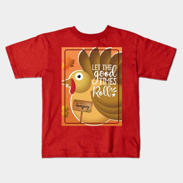 Let The Good Times Roll Kids T-Shirt by Athikan